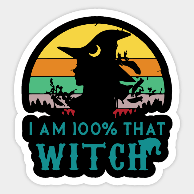 I Am 100% That Witch Halloween Witch Monster Ghost Pumpkin Sticker by fromherotozero